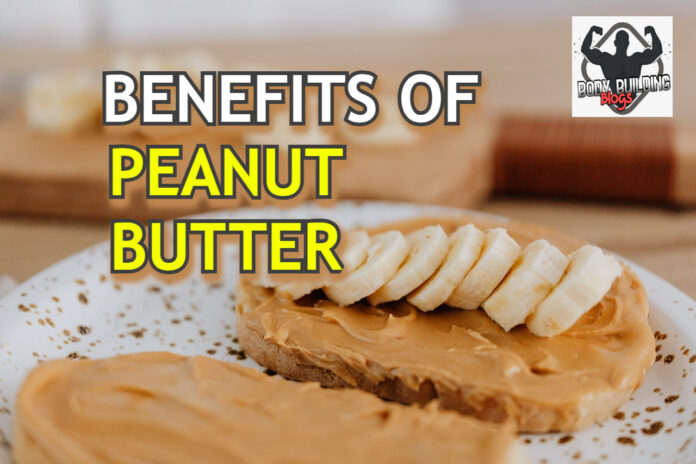 benefits of peanut butter