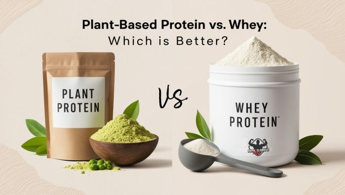 Plant-Based Protein vs. Whey
